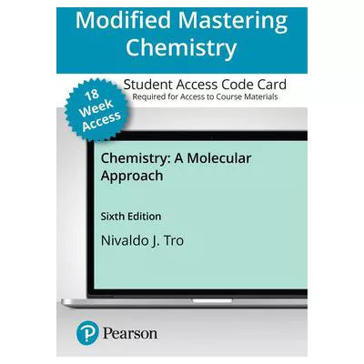 Modified Mastering Chemistry with Pearson eText -- Access Card -- for Chemistry: A Molecular Approach 18 weeks