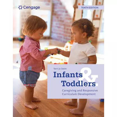 Infants &amp; Toddlers: Caregiving &amp; Responsive Curriculum Development