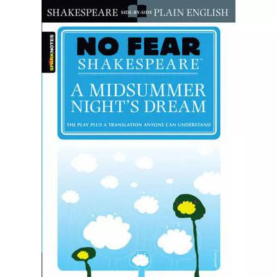 No Fear Shakespeare: Midsummer Night's Dream