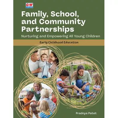 Family, School, &amp; Community Partnerships: Nurturing &amp; Empowering All Young Children